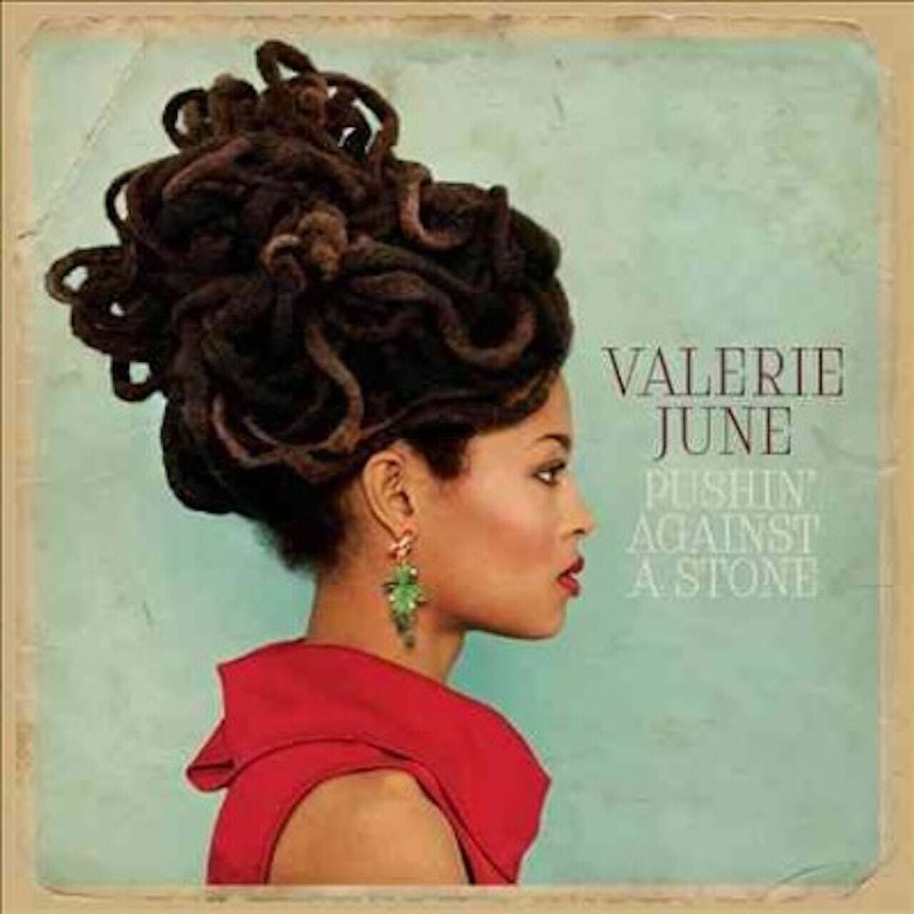 Valerie June / Pushin Against A Stone