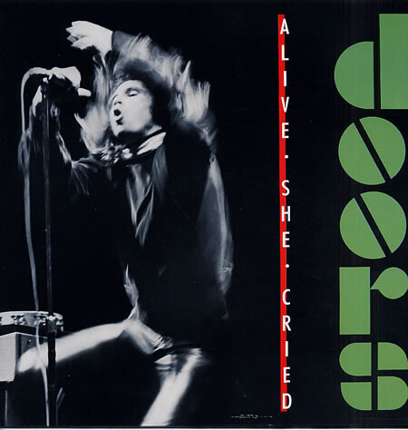 The Doors / Alive She Cried 40th