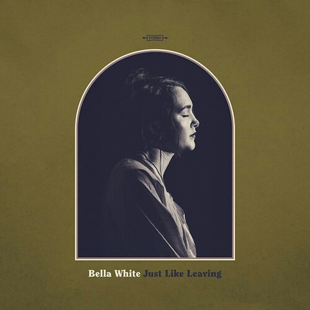 Bella White / Just Like Leaving 