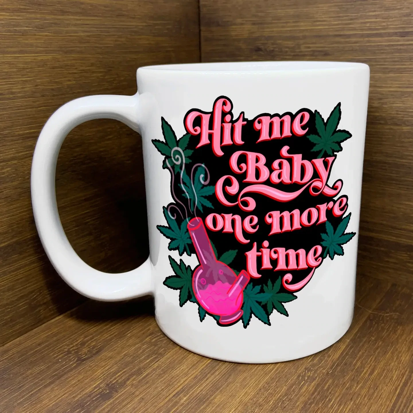 Hit Me Baby Mug