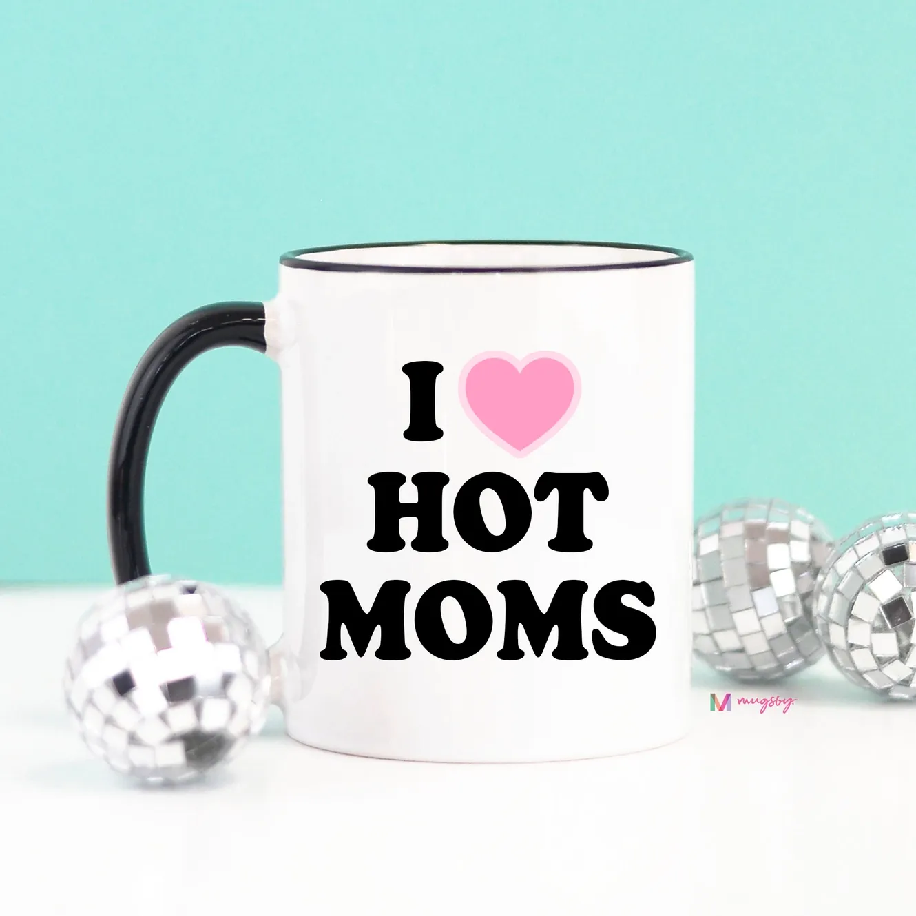 I Heart Hot Moms Mug