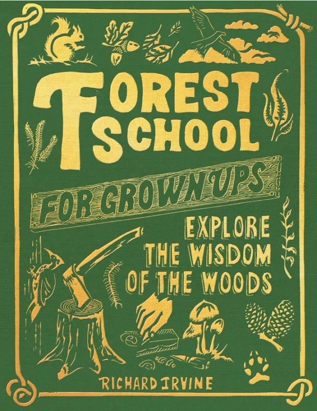 Forest School For Grown-ups