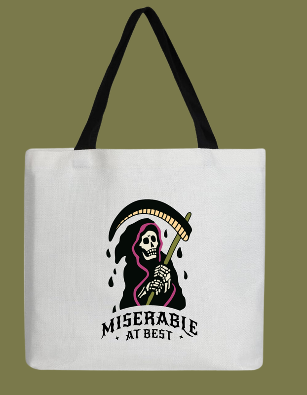Miserable At Best Tote