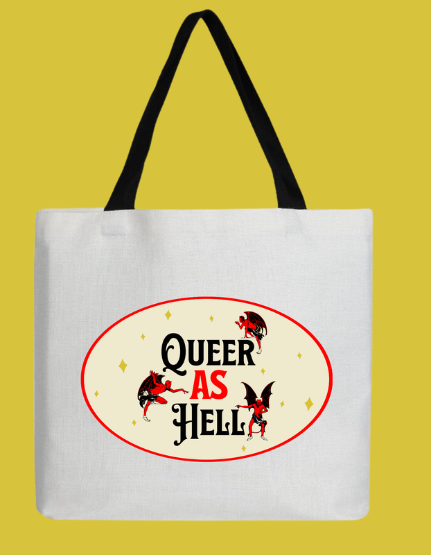Queer As Hell Tote