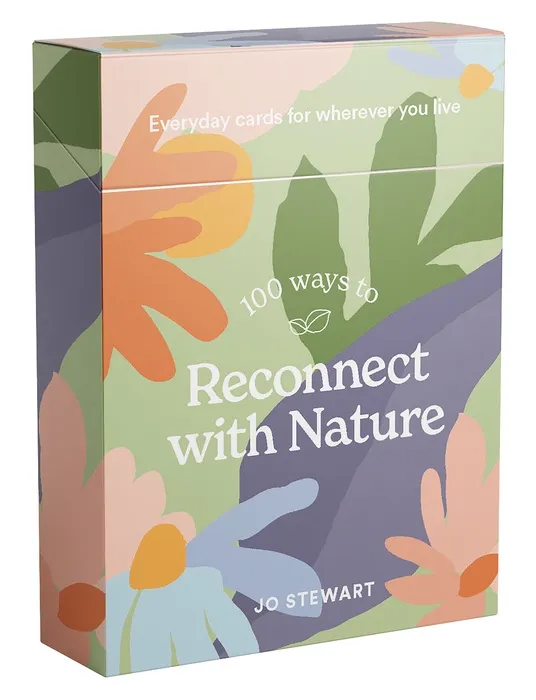 100 Ways To Reconnect With Nature
