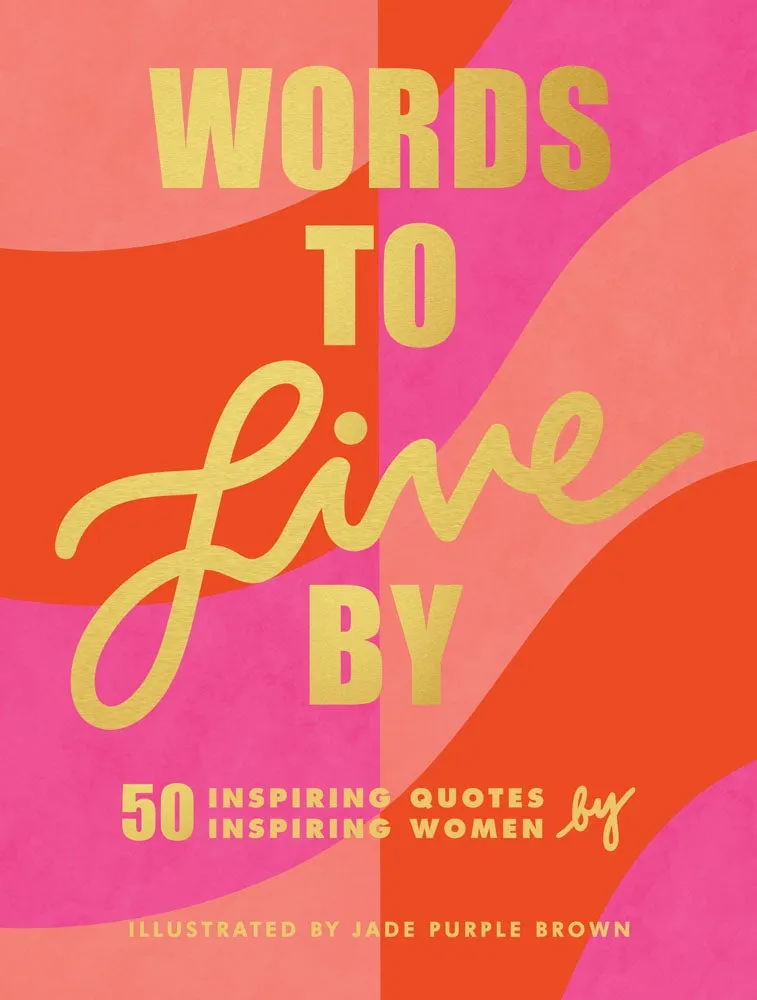 Words To Live By