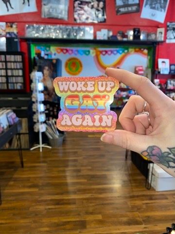 Woke Up Gay Again Sticker