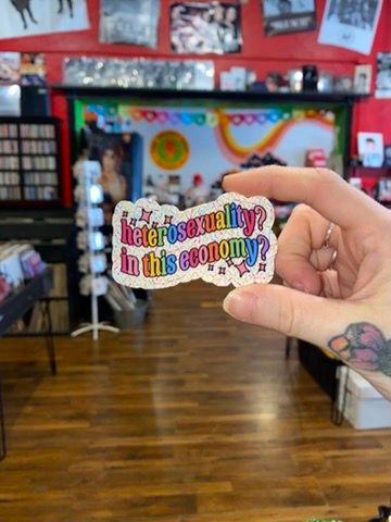 Heterosexuality? In This Economy? Sticker