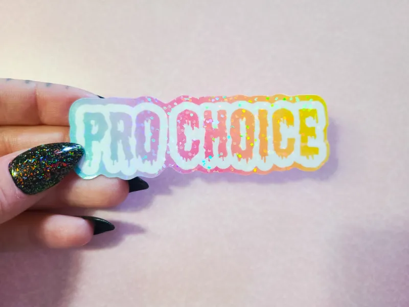 Pro Choice Holographic Sticker