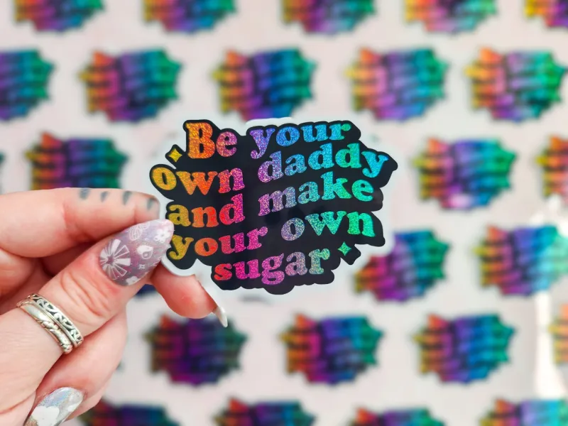 Be Your Own Daddy Sticker