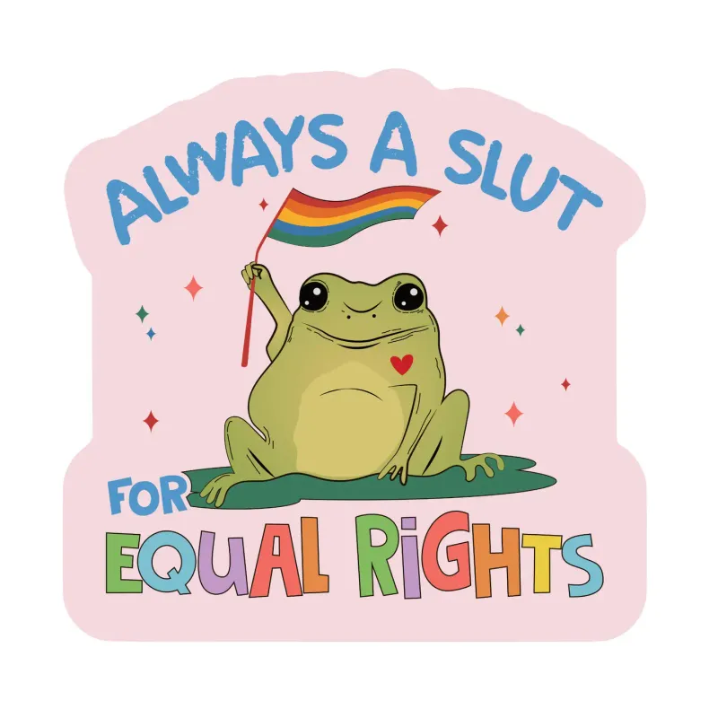 Always A Slut Sticker