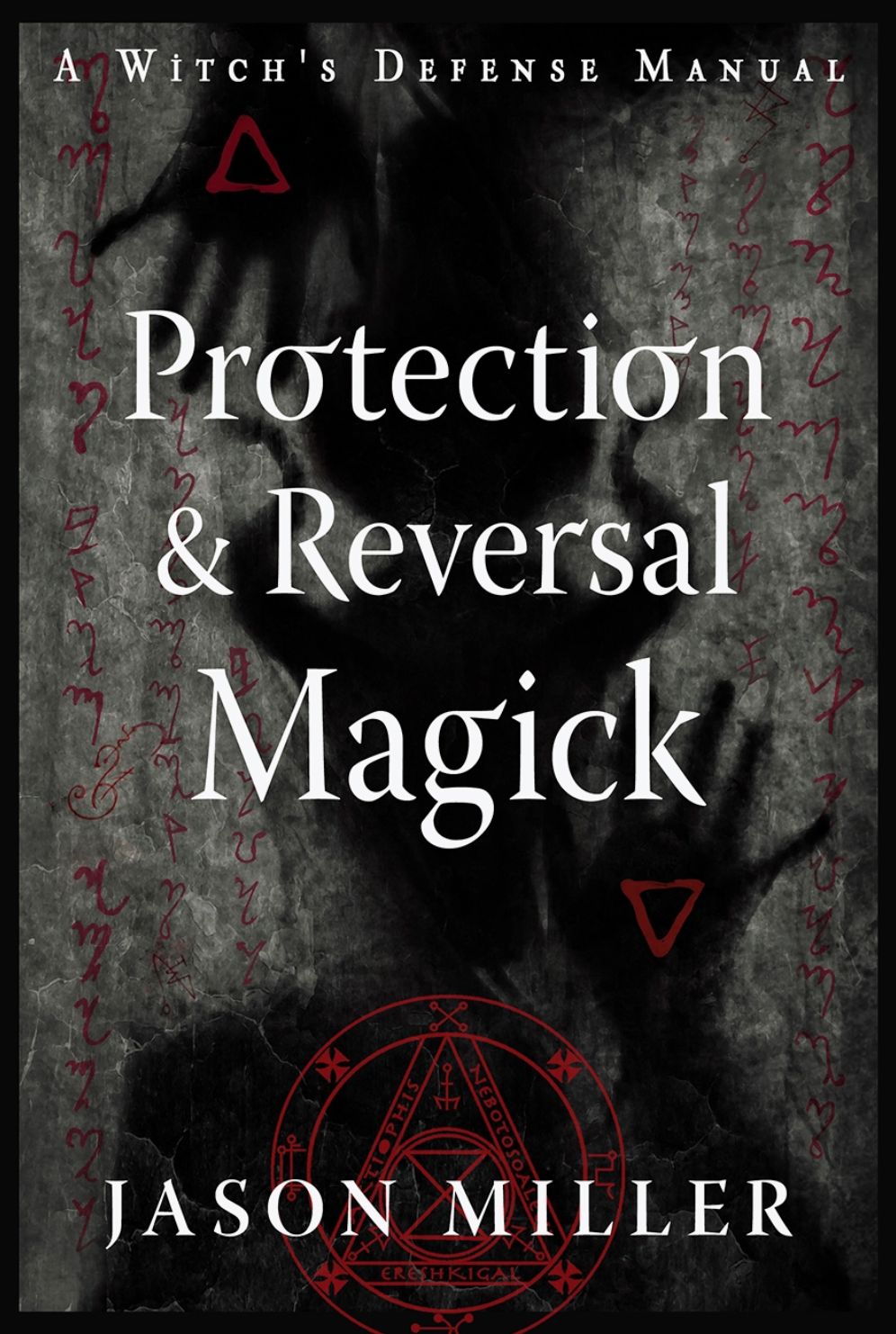 Protection And Reversal Magick