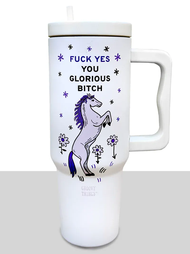 Fuck Yes You Glorious Bitch Large Tumbler