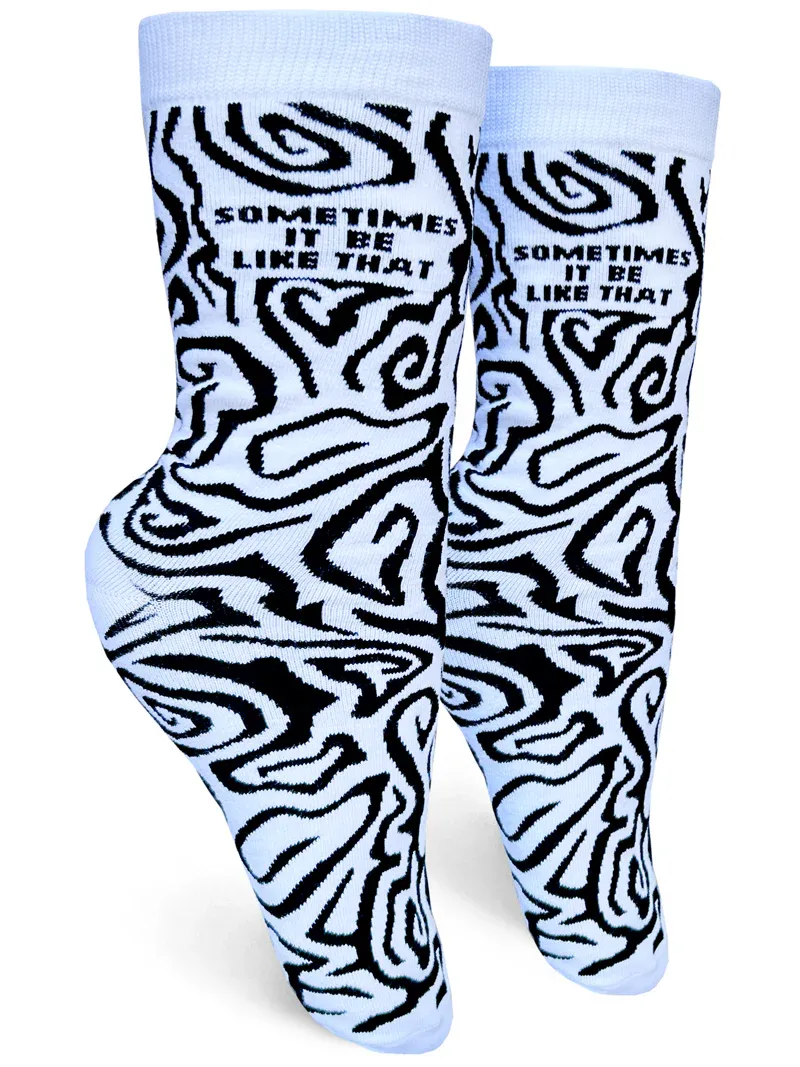 It Be Like That Socks