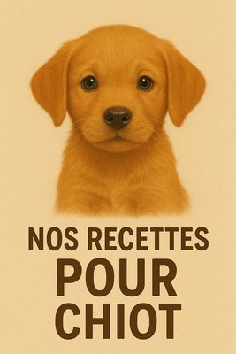 RECETTES CHIOT