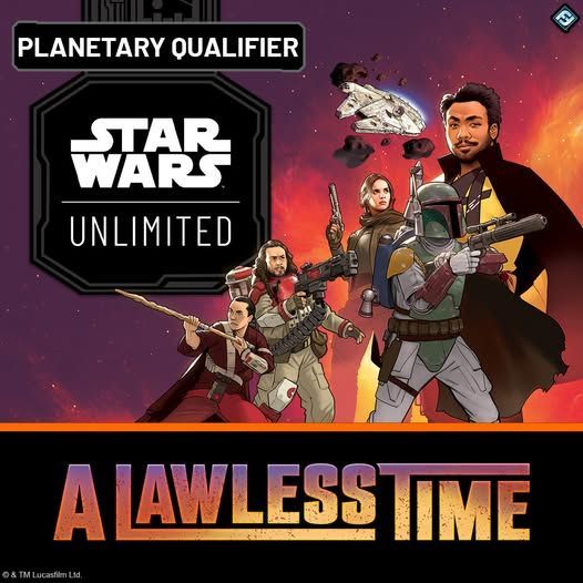 Tabletopdealer - Star Wars Unlimited Planetary Qualifier - Lawless Time / Gesetzlose Zeiten - 11.04.2026