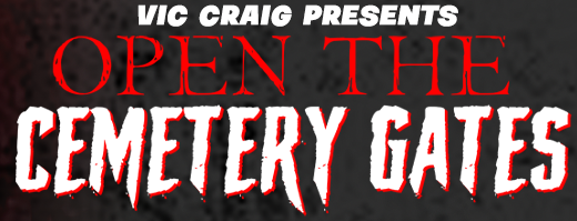 Open The Cemetery Gates -TICKETS