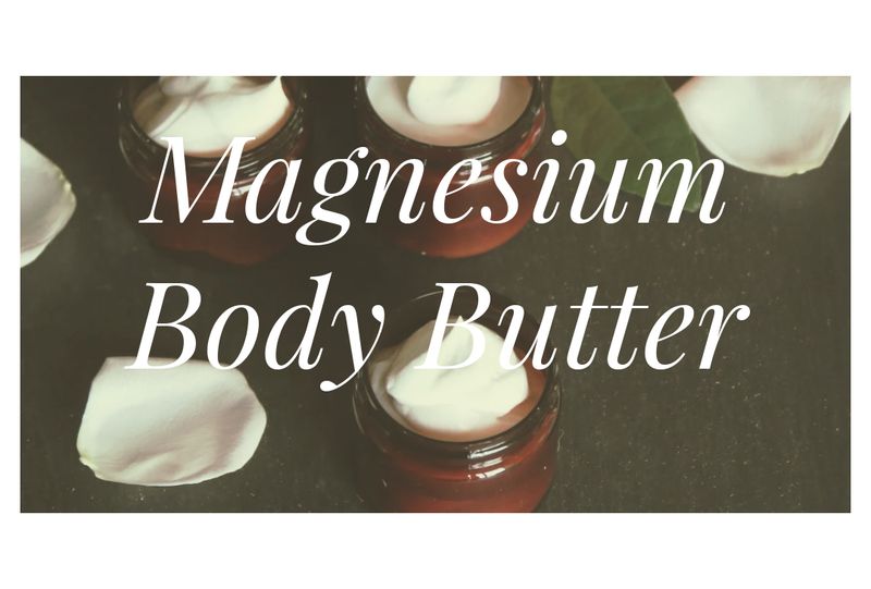 Magnesium Body Butter Magnesium Body Butter