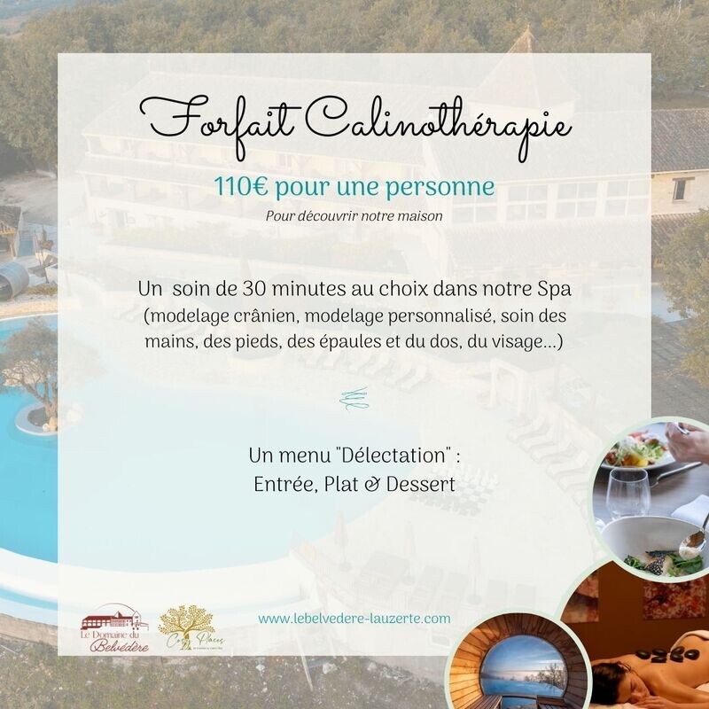 Forfait &quot;Calinothérapie&quot; (1 personne)