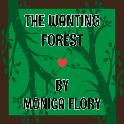 The Wanting Forest - General Admission
