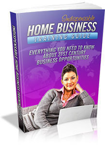 The Indispensable Home Business Training Guide