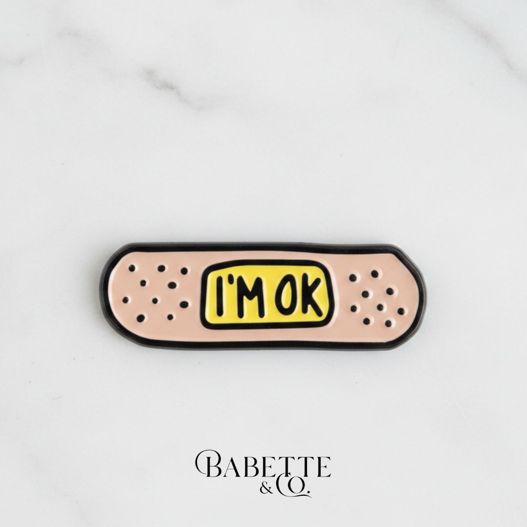 I'm OK Pin I'm OK Pin