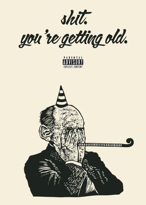 Getting Old Explicit Card