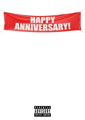 Happy Anniversary (Explicit)