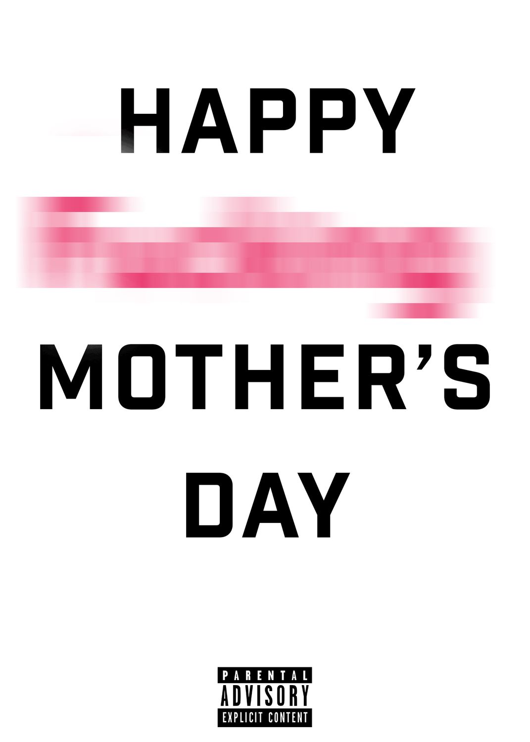 Mother&#39;s Day Explicit