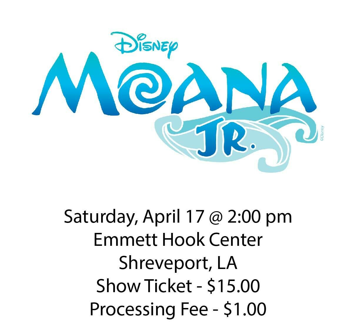 Disney's Moana JR., Saturday April 17th @ 2:00 pm Disney's Moana JR., Saturday April 17th @ 2:00 pm