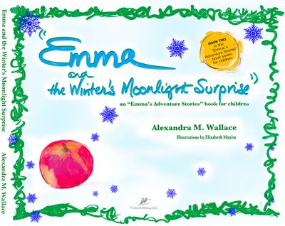 Emma and the Winter's Moonlight Surprise PRE ORDER AND AUTOGRAPHED BOOK TWO  (free shipping)