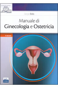 Bolis - Manuale di Ginecologia ed Ostetricia II ediz.