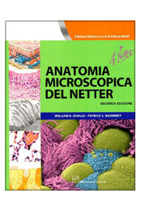 Netter, Ovalle, Nahirney - Anatomia microscopica del Netter II Ediz.