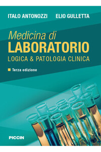Antonozzi, Gulletta - Medicina di Laboratorio, Logica e Patologia Clinica III ediz.