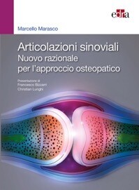 Marcello Luca Marasco Articolazioni sinoviali - Nuovo razionale per l' approccio osteopatico