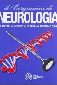 Bergamini, Lopiano, Mutani, Durelli, Mauro, Chio' - Il Bergamini di Neurologia