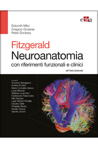 Estomih Mtui, Gregory Gruner, FitzGerald Neuroanatomia con riferimenti funzionali e clinici settima ediz.