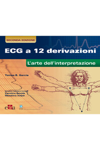 Garcia - ECG a 12 derivazioni, l' arte dell' interpretazione