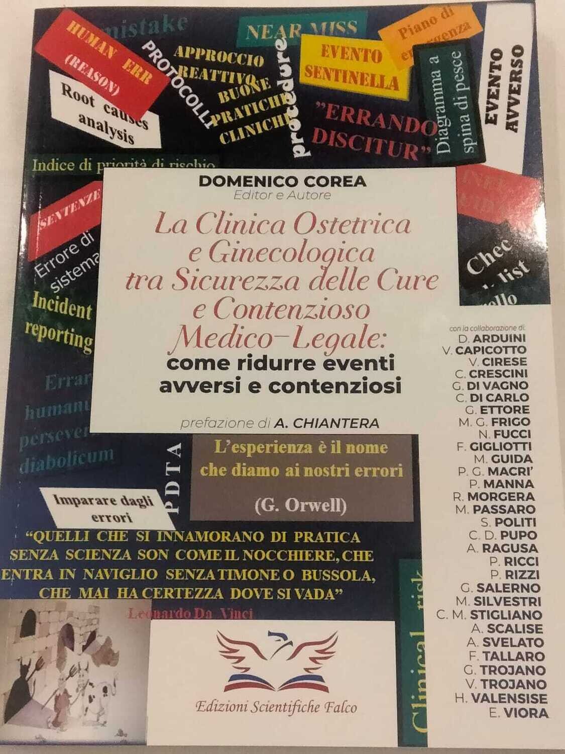 DOMENICO COREA - LA CLINICA OSTETRICA E GINECOLOGICA TRA SICUREZZA DELLE CURE E CONTENZIOSO MEDICO-LEGALE