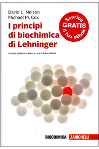 Lehninger, Nelson, Cox - I principi di biochimica di Lehninger ( eBook e risorse multimediali inclusi )