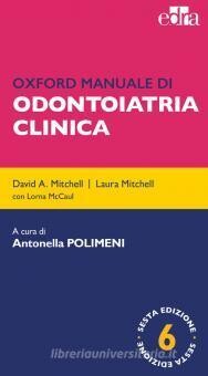 DAVID A. MITCHELL OXFORD MANUALE DI ODONTOIATRIA CLINICA