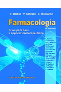 Rossi, Cuomo, Riccardi - Farmacologia - Principi di base e applicazioni terapeutiche IV ediz.