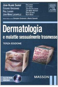 Saurat - Grosshans - Laugier - Lachapelle - AAVV - Dermatologia e malattie sessualmente trasmesse III edizione ( con CD Rom )
