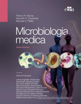 di Patrick R. Murray, Ken S. Rosenthal, Michael A. Pfaller Microbiologia medica nona ediz.