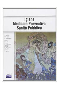 Barbuti, Fara, Giammanco - Igiene Medicina Preventiva Sanità Pubblica