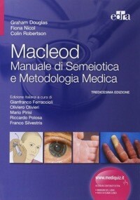 Graham Douglas MacLeod - Manuale di semeiotica e metodologia medica XIII EDIZ