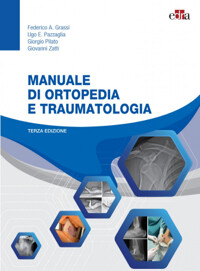 Grassi Manuale di ortopedia e traumatologia III Ediz.
