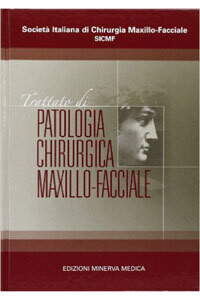 Societa' italiana di chirurgia Maxillo-Facciale - Trattato di patologia chirurgica maxillo-facciale
