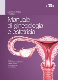 Lawrence Impey Manuale di ginecologia e ostetricia
