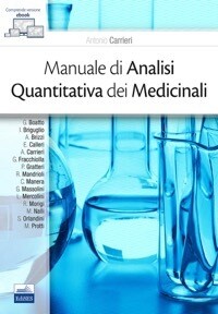 Antonio Carrieri Manuale di Analisi Quantitativa dei Medicinali ( ebook e contenuti online inclusi )